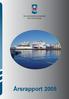 INNHOLD. - Årsrapport Ålesundregionens Havnevesen 2005 - Havnefogden har ordet 3. Havnestyret og havnerådet 2005 4.
