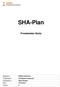 SHA-Plan. Prestebakke Skole. Halden Kommune Prosjektleder: Per Øistein Gundersen Utarbeidet av: Gisle Paulsen Dato: 12.03.2012 Versjon: 2.