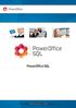 PowerOffice SQL. 20 16 Po we ro ffice AS - v30.0.0