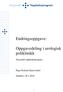 Endringsoppgave: Oppgavedeling i urologisk poliklinikk. Nasjonalt topplederprogram. Hege Rolstad Skjæveland