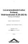 Leveransebeskrivelse Sviland, Skårlandveien 9-20 (B2 B) Basert på TEK, og toleranseklasser ihht. Norsk Standard 3420 normalutførelse.