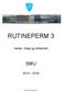 RUTINEPERM 3 SMU. Helse, miljø og sikkerhet 2014-2016