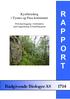 R A P P O R T. Rådgivende Biologer AS 1714. Kystfuruskog i Tysnes og Fusa kommuner. Prøvekartlegging i forbindelse med faggrunnlag til handlingsplan