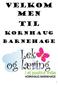 VELKOM MEN TIL KORNHAUG BARNEHAGE