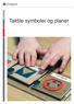 Taktile symboler og planer
