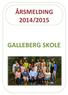 ÅRSMELDING 2014/2015 GALLEBERG SKOLE