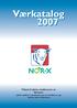 Værkatalog 2007 Tilbud til aktive medlemmer av Nortura (aktiv medlem = produsent som er medlem av og leverer slakt til Nortura)