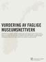 VURDERING AV FAGLIGE MUSEUMSNETTVERK