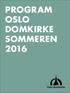 PROGRAM OSLO DOMKIRKE SOMMEREN 2016