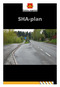 SHA-plan. Støyskjerm Sundenga. Prosjekt/ Kontrakt nr.: /016292