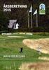 ÅRSBERETNING 2015 LARVIK GOLFKLUBB. Larvik Golfbane - en golfbane å være stolt av. Foto: Terje Anthonsen. Larvik Golfklubb Årsberetning