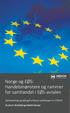 Norge og EØS: Handelsmønstere og rammer for samhandel i EØS-avtalen. Sammendrag og utdrag fra Menon-publikasjon nr 17/2013