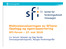 Midtveisevalueringen av SFIene Opplegg og egenrapportering SFI-forum 27. mai 2010