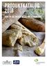 Produktkatalog Easy-to-eat, better bread, sweet moments