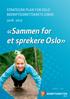 STRATEGISK PLAN FOR OSLO BEDRIFTSIDRETTSKRETS (OBIK) «Sammen for et sprekere Oslo»