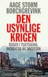 Aage Borchgrevink: Den usynlige krigen