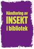 Håndtering av INSEKT. i bibliotek