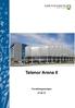 Telenor Arena II. Forvaltningsrevisjon