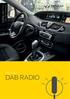 Nyttig om DAB. Digital Audio Broadcasting. Renault DAB RADIO. 1 DAB i bil