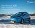 Nye Renault ZOE 400 km rekkevidde * Batterigaranti 8 år/ km ** *NEDC-normen **Min. 66% kapasitet