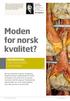 Moden for norsk kvalitet?