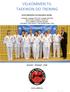 VELKOMMEN TIL TAEKWON-DO TRENING