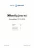 Offentlig journal. Journaldato HELSE SØR-ØST. Journalenhet: Alle. Avdeling: Alle. Inngående dokumenter: Ja. Utgående dokumenter: Ja