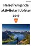 Informasjon. Helsefremjande aktivitetar i Jølster 2017