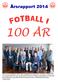 Innledning. I sum håper vi Årsrapport for 2014 vil gi alle et godt innblikk i aktiviteten som organiseres og administreres av Sunnmøre Fotballkrets.