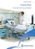 Sykehussengen. Futura Plus. Kombinerer økonomi og allsidighet