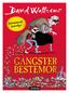 David Walliams. Gangsterbestemor. Illustrert av Tony Ross. Oversatt av Sverre Knudsen