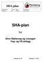 SHA-plan. SHA-plan. for. Øvre Bakkeveg og Liavegen Veg- og VA-anlegg. Revisjon nr. 00 Prosjekt nr Dokumenttype: Versjon: Dato: