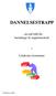 DANNELSESTRAPP. en rød tråd fra barnehage til ungdomsskole. Lindesnes kommune. Utarbeidet juni 2009