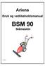 Ariens. Bruk og vedlikeholdsmanual BSM 90. Slåmaskin