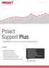 Proact Support Plus. En tilleggstjeneste til Proact Premium Support eller leverandørsupport! Support Plus Services. Oversikt