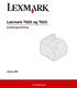 Lexmark T620 og T622. Installeringsveiledning. Januar