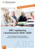 INFORMASJON OG VEILEDNING. ABC-opplæring i kommunene En tverrfaglig kompetansesatsing i kommunal helse- og omsorgstjeneste ABC