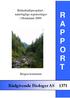 Bekkekløftprosjektet - naturfaglige registreringer i Hordaland 2009: R A P P O R T. Bergen kommune. Rådgivende Biologer AS 1371