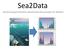 Sea2Data. Havforskningsinstituttets datainfrastrukturprosjekt for feltdata