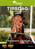 TIRSDAG. 3-åringsserie kbl og vbl. 4. august 2015 kl Løpsdag 34 Lunsjtrav. Pris kr 25,- DD innlevering V5 Innlevering 13.