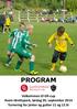 PROGRAM. Velkommen til GR-cup Kvam Idrettspark, lørdag 20. september 2014 Turnering for jenter og gutter 11 og 12 år