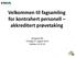 Velkommen til fagsamling for kontrahert personell akkreditert prøvetaking. Knappen RA Tirsdag 27. august 2013 Klokken 10 til 15