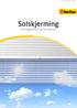 Solskjerming Plisségardiner og persienner. Prisliste veiledende pr. 1. april 2014