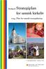for samisk kirkeliv Forslag til Strategiplan >> Høringsdokument februar 2010 Vedlegg: Plan for samisk trosopplæring NORGGA GIRKU - DEN NORSKE KIRKE