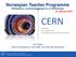 CERN. Norwegian Teacher Programme Refleksjoner rundt planleggingen av et CERN-besøk. 27. februar 2017