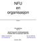 NFU en organisasjon. deltaker. En studiering Utgitt av. Norsk Forbund for Utviklingshemmede Postboks 8954 Youngstorget, 0028 Oslo