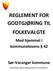 REGLEMENT FOR GODTGJØRING TIL FOLKEVALGTE