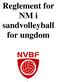 Reglement for NM i sandvolleyball for ungdom