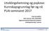 Utviklingshemning og psykose: Kunnskapsgrunnlag før og nå PUA-seminaret 2017