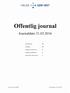 Offentlig journal HELSE. Journaldato SØR-ØST. Journalenhet: Alle. Avdeling: Alle. Inngående dokumenter: Ja. Utgående dokumenter: Ja